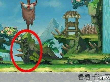 探秘造梦无双赤云巅，隐藏关卡神秘开启秘籍大公开