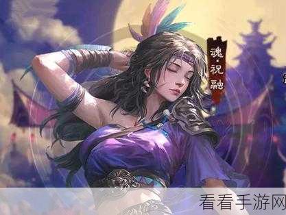 祝融燃魂战纪，云梦四时歌中祝融属性技能深度剖析