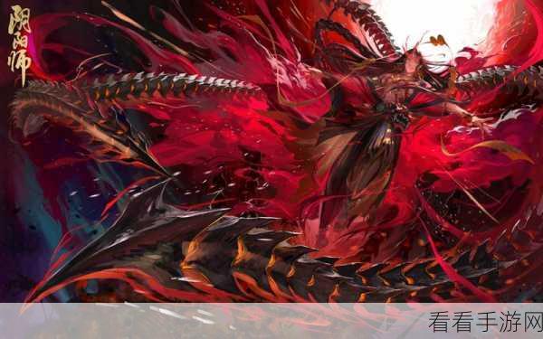 阴阳师新角色阿修罗震撼登场，上线时间、技能详解及活动预告