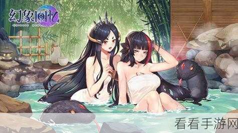 温泉少女，温泉之花Collection焕新上线，沉浸式娘化温泉手游等你来体验！