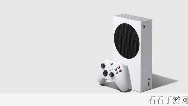 xbox ss破解：“探索Xbox Series S破解的最新技术与应用案例”