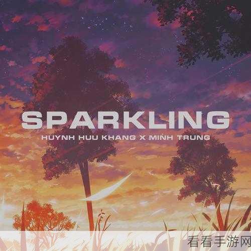 日本sparksparkling真打游戏背景：绚烂梦想：探索日本Sparkling真打的奇幻冒险旅程