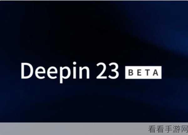 deepin v23支持的显卡：深度拓展Deepin v23对新款显卡的支持范围与应用探讨